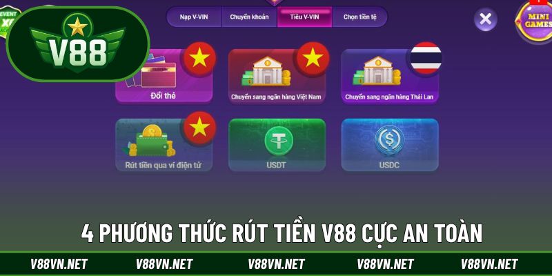Rút Tiền V88 1 4 phương thức rút tiền V88 cực an toàn