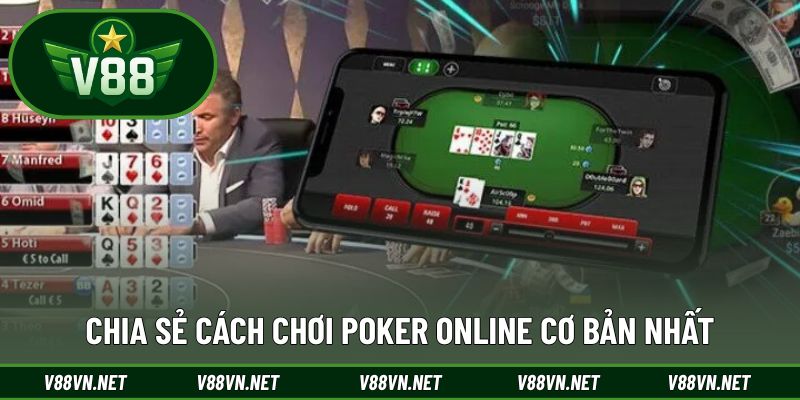 Cách Chơi Poker - Mẹo Đọc Vị Đối Thủ, Nắm Chắc Phần Thắng 2 Update cách chơi Poker cơ bản cho newbie