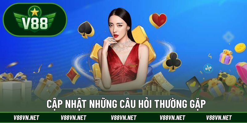 Đăng Nhập V88 3 Hỏi đáp vấn đề liên quan đến đăng nhập