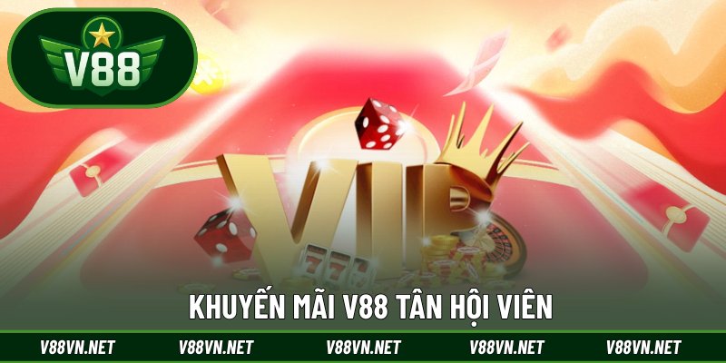 Khuyến Mãi V88 1 Khuyến mãi V88 tân hội viên