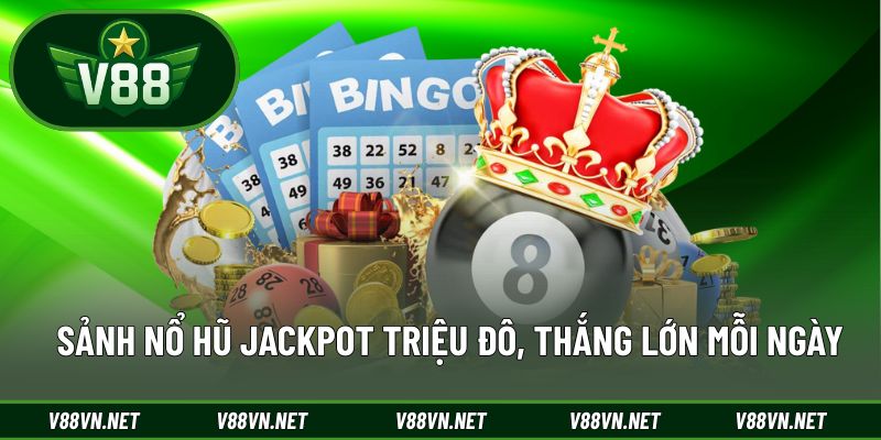 V88 | CỔNG GAME QUỐC TẾ TOP 1 THỊ TRƯỜNG CHÂU Á 34 Sảnh Nổ hũ Jackpot triệu đô, thắng lớn mỗi ngày