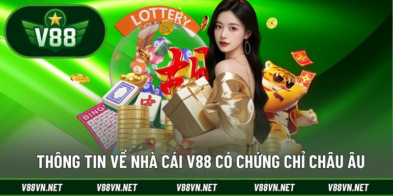V88 | CỔNG GAME QUỐC TẾ TOP 1 THỊ TRƯỜNG CHÂU Á 30 Thông tin về nhà cái V88 đáp ứng đầy đủ các chứng chỉ châu Âu